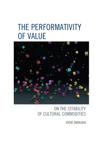 The performativity of value : on the citability of cultural commodities